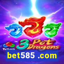 bet585 .com